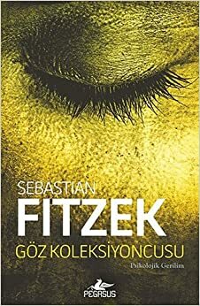 Göz Koleksiyoncusu by Sebastian Fitzek