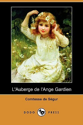L'Auberge de L'Ange Gardien by Sophie, comtesse de Ségur