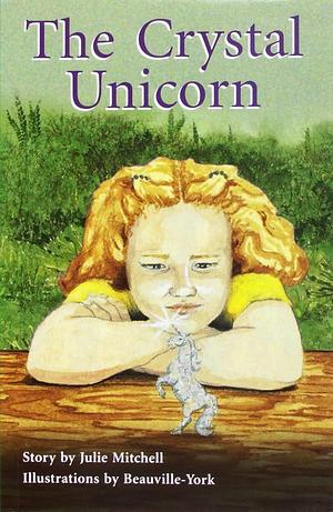 The Crystal Unicorn: Individual Student Edition Emerald by Rigby