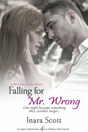 Falling for Mr. Wrong by Inara Scott