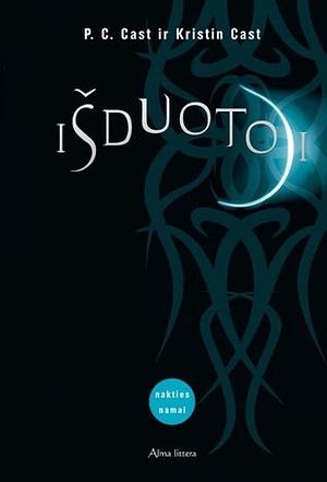 Išduotoji by P.C. Cast, Kristin Cast