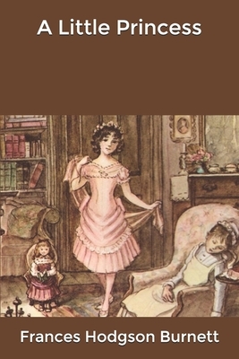 A Little Princess by Frances Hodgson Burnett