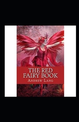 The Red Fairy Book Annotated by Andrew Lang