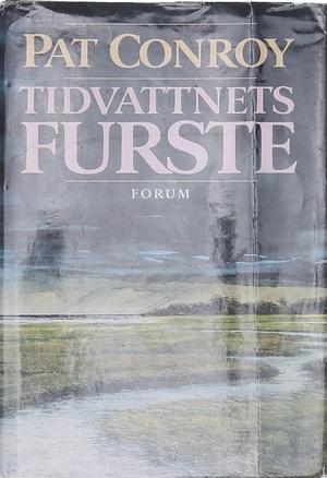 Tidvattnets furste by Pat Conroy, Pat Conroy