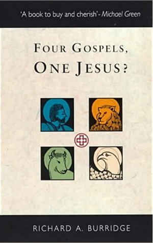 Four Gospels, One Jesus? by Richard A. Burridge