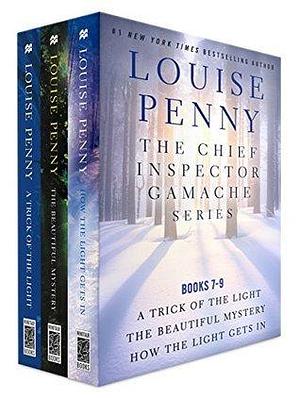 The Chief Inspector Armand Gamache Series, #7-9 by Louise Penny