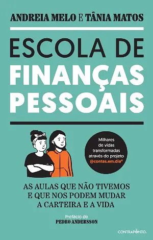 Escola de Finanças Pessoais by Andreia Melo, Tânia Matos