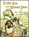 Callie Ann and Mistah Bear by Don Daily, Robert D. San Souci