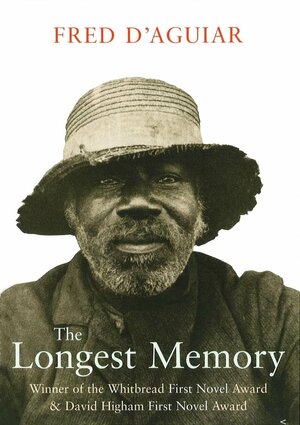 The Longest Memory by Fred D'Aguiar