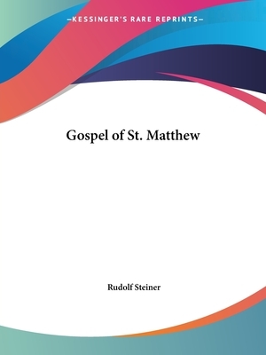 Gospel of St. Matthew by Rudolf Steiner