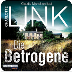 Die Betrogene by Charlotte Link