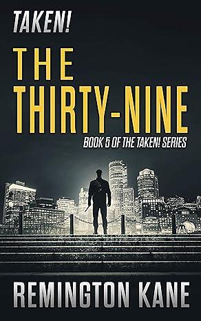 The Thirty-Nine by Remington Kane