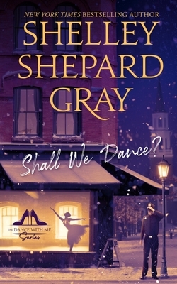 Shall We Dance? by Shelley Shepard Gray