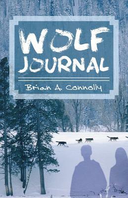 Wolf Journal by Brian a. Connolly