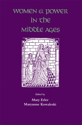 Women and Power in the Middle Ages by 