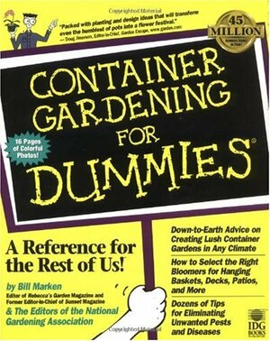 Container Gardening for Dummies by Bill Marken