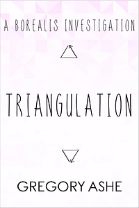 Triangulation by Gregory Ashe