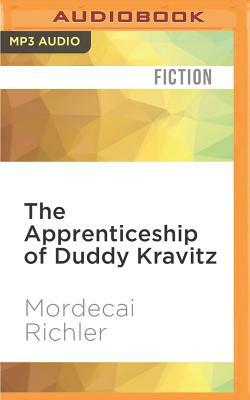 The Apprenticeship of Duddy Kravitz by Mordecai Richler