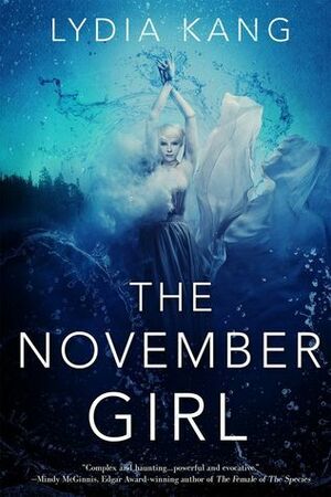The November Girl by Lydia Kang