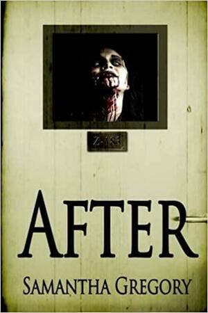 After: by S.K. Gregory