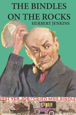 The Bindles on the Rocks by Herbert Jenkins