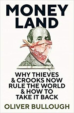 Moneyland by Oliver Bullough