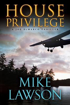 House Privilege: A Joe Demarco Thriller by Mike Lawson, Mike Lawson