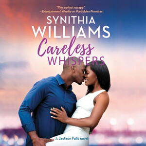 Careless Whispers by Synithia Williams