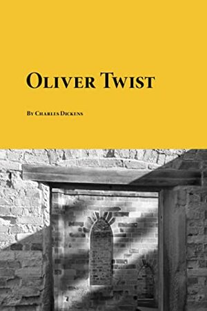 Oliver Twist by Charles Dickens