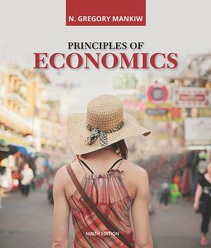 Principles of Economics by N. Gregory Mankiw