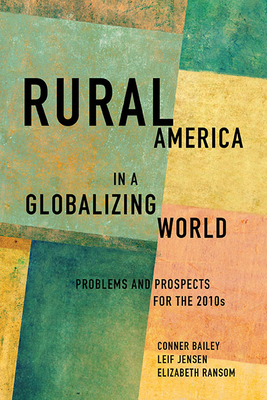 Rural America in a Globalizing World: Problems and Prospects for the 2010s by Elizabeth Ransom