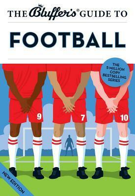 The Bluffer's Guide to Football by Mark Mason