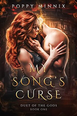 My Song's Curse (Duet of the Gods, #1) by Poppy Minnix