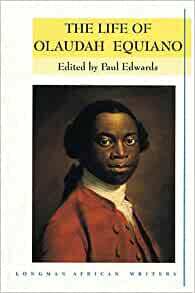 The Life of Olaudah Equiano: Longman African Writers Series by Olaudah Equiano