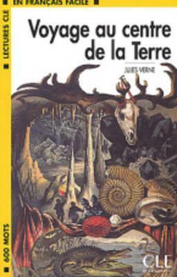 Voyage Au Centre de La Terre by Elyette Roussel, Jules Verne