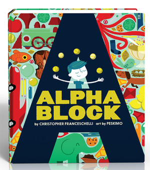 Alphablock by Christopher Franceschelli, Peskimo