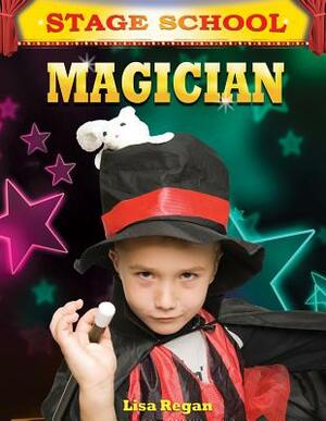 Magician by Lisa Regan