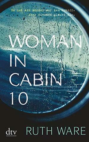 The Woman in Cabin 10 by Ruth Ware