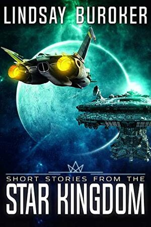 Short Stories from the Star Kingdom by Lindsay Buroker