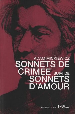 Sonnets de Crimée, followed by Sonnets d'amour by Adam Mickiewicz