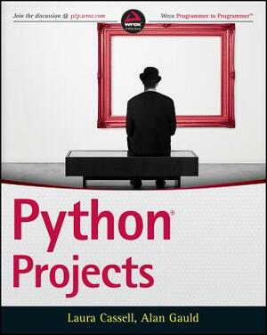 Python Projects by Alan Gauld, Laura Cassell