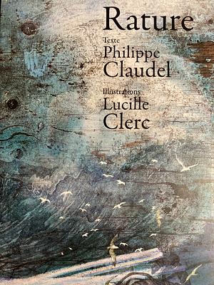 Rature by Philippe Claudel