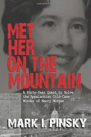 Met Her on the Mountain by Mark I. Pinsky