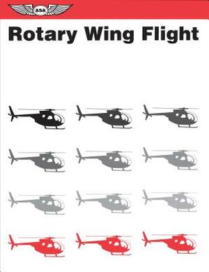 Rotary Wing Flight by U S Army