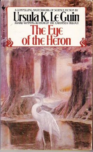 The Eye of the Heron by Ursula K. Le Guin, Virginia Kidd