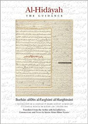 Al-Hidayah: The Guidance by Burhan al-Din al-Farghani al-Marghinani