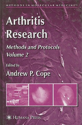 Arthritis Research: Volume 2: Methods and Protocols by 