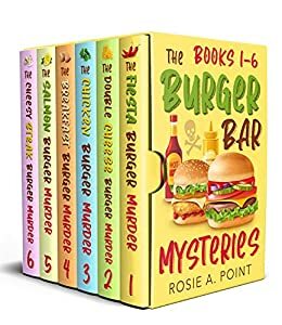 The Burger Bar Mysteries Box Set by Rosie A. Point