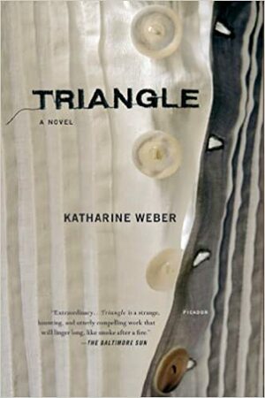 Triangle by Katharine Weber