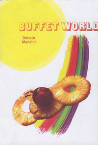 Buffet World by Donato Mancini